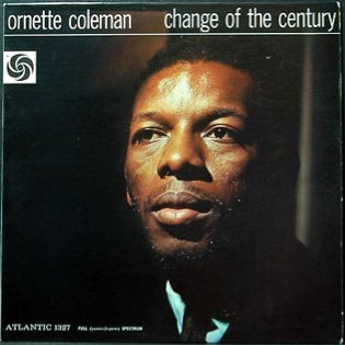 Ornette Coleman: Change of the Century (1960)